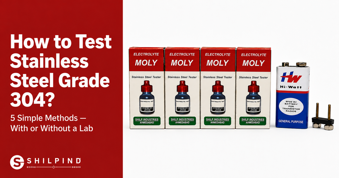 How to Test Stainless Steel Grade 304? (5 Simple Methods)